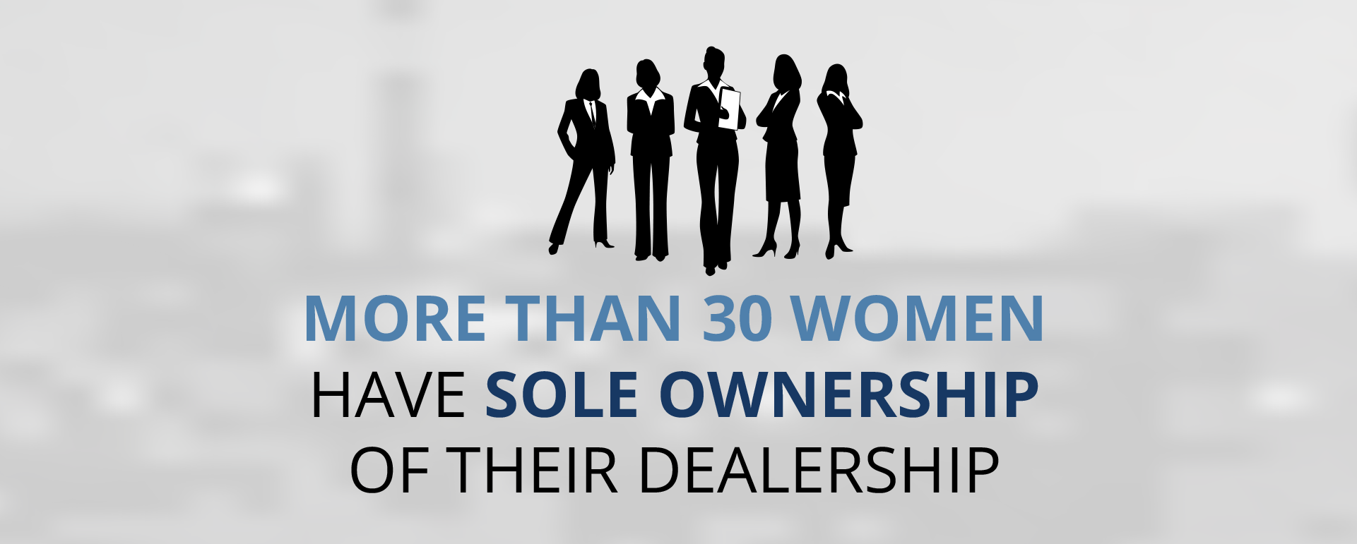 More than 30 women have majority ownership of their dealership